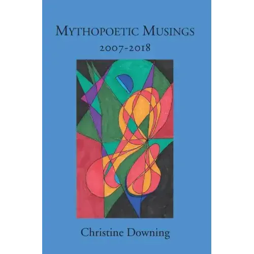 Mythopoetic Musings: 2007-2018