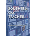 Southern. Gay. Teacher.