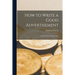 How to Write a Good Advertisement; a Short Course in Copywriting
