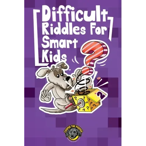 Difficult Riddles for Smart Kids: 300+ More Difficult Riddles and Brain Teasers Your Family Will Love (Vol 2)
