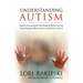 Understanding Autism: Useful Information for Dealing with Autism from Parents who Have Lived with it 24/7 with Four Children in the Autistic Spectrum