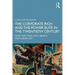 The Corporate Rich and the Power Elite in the Twentieth Century: How They Won, Why Liberals and Labor Lost