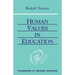 Human Values in Education: (Cw 310) Volume 20