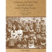 A History of the New York Juvenile Asylum and Its Orphan Trains: Volume Four: Companies Sent West (1880-1887)