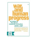 War and Human Progress