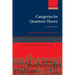 Categories for Quantum Theory: An Introduction