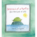 Lessons of a Turtle: (The Little Book of Life)