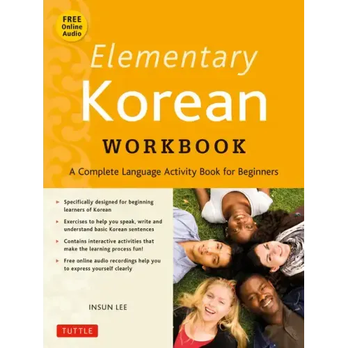 Elementary Korean Workbook: A Complete Language Activity Book for Beginners (Online Audio Included)
