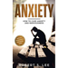 Anxiety: How to Cure Anxiety and Nervousness without Resorting to Dangerous Meds