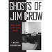 Ghosts of Jim Crow: Ending Racism in Post-Racial America