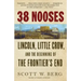 38 Nooses: Lincoln, Little Crow, and the Beginning of the Frontier's End