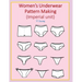Women's Underwear Pattern Making (Imperial unit)
