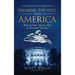 Breaking the Spell Over America: How to Stop Satan's Plan to Destroy America