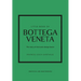 Little Book of Bottega Veneta: The Story of the Iconic Fashion House