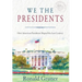 We the Presidents: How American Presidents Shaped the Last Century