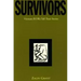Survivors: Vietnam P.O.W.S Tell Their Stories