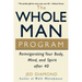 The Whole Man Program: Reinvigorating Your Body, Mind, and Spirit After 40