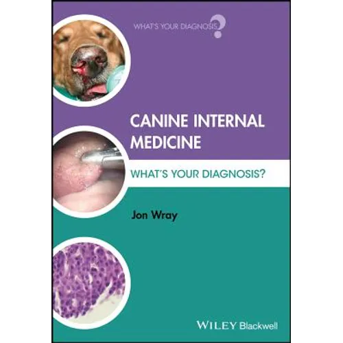 Canine Internal Medicine: What's Your Diagnosis?