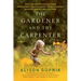The Gardener and the Carpenter: What the New Science of Child Development Tells Us about the Relationship Between Parents and Children