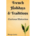 French Holidays & Traditions