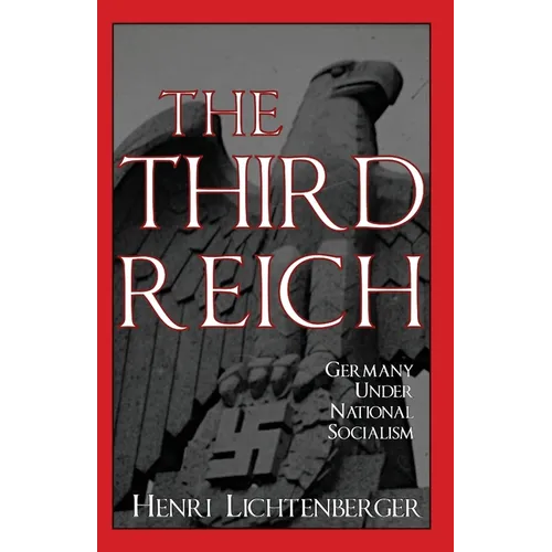 The Third Reich: Germany Under National Socialism