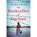 The Bookseller of Dachau: Absolutely heartbreaking and totally gripping World War 2 fiction
