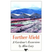 Farther Afield: A Gardener's Excursions