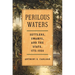Perilous Waters: Settlers, Swamps, and the State, 1775-1920