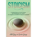 Stoicism: A Detailed History of Ancient Wisdom That Will Help You Cure Anxiety (The Happiness and Optimism Guide for a Good Life)