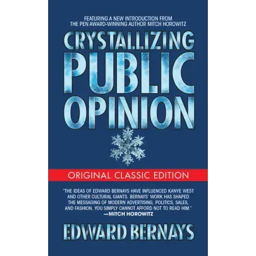 Crystallizing Public Opinion (Original Classic Edition)