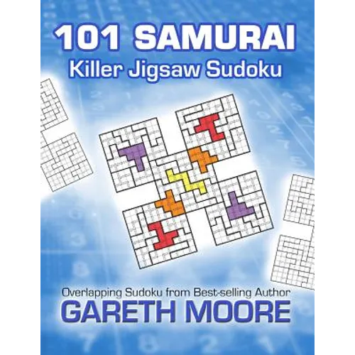 Killer Jigsaw Sudoku: 101 Samurai