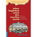 When Baghdad Ruled the Muslim World: The Rise and Fall of Islam's Greatest Dynasty