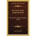 The Up-To-Date Sandwich Book: 400 Ways to Make a Sandwich (1909)