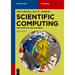 Scientific Computing: For Scientists and Engineers