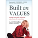 Built on Values: Creating an Enviable Culture That Outperforms the Competition