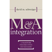 M&A Integration: A Framework for Executives and Managers