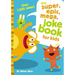 The Super, Epic, Mega Joke Book for Kids: A Funny, Laugh Out Loud Busy Book for Children with Over 1,500 Jokes, Riddles, Tongue Twisters, and Puns