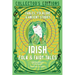 Irish Folk & Fairy Tales: Fables, Folklore & Ancient Stories