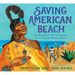 Saving American Beach: The Biography of African American Environmentalist Mavynee Betsch