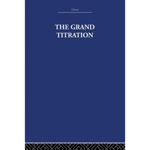 The Grand Titration: Science and Society in East and West