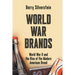 World War Brands: World War II and the Rise of the Modern American Brand