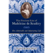 The Precious Lies of Madeleine de Scudéry: Her Admirable and Infuriating Life. Book 3