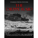 The Dieppe Raid: The History and Legacy of the Allies' Failed Operation to Land on the French Coast during World War II