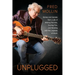 Unplugged: Stories and Secrets from a Life of Making Records, Scoring Film, and Working with the Legends of Music