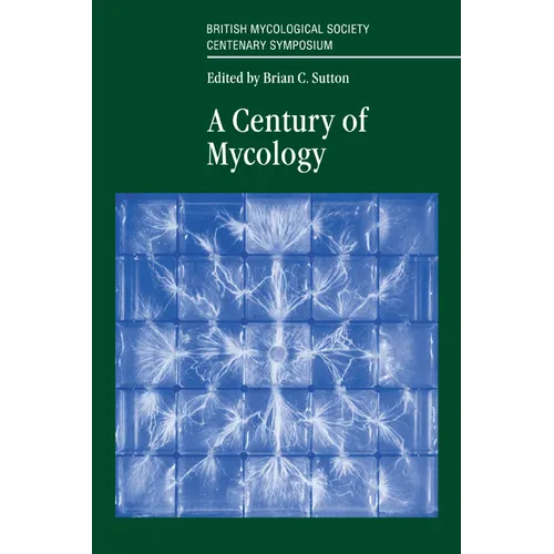 A Century of Mycology