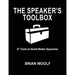 The Speaker's Toolbox: 47 Tools to Build Better Speeches