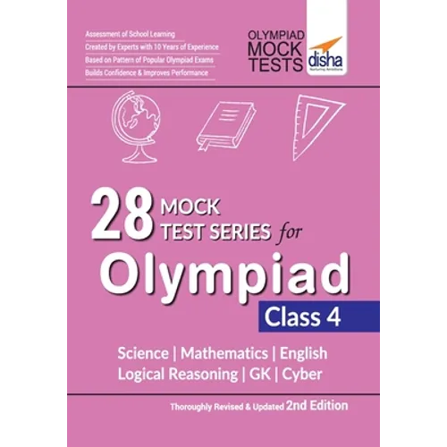 28 Mock Test Series for Olympiads Class 4 Science, Mathematics, English, Logical Reasoning, GK & Cyber 2nd Edition
