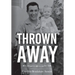 Thrown Away