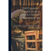 The Cabinet-maker and Upholsterer's Companion: Comprising the art of Drawing, as Applicable to Cabinet Work; Veneering, Inlaying, and Buhl Work ... Wi