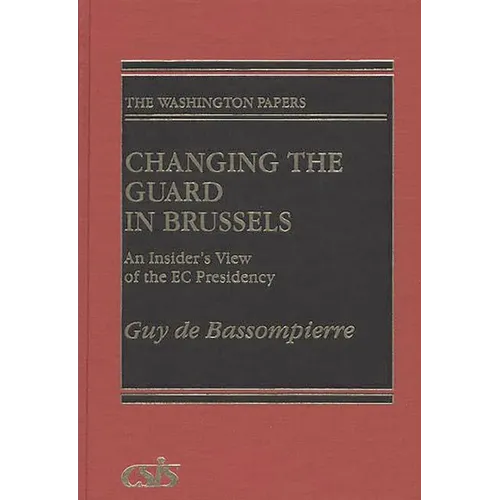 Changing the Guard in Brussels: An Insider's View of the EC Presidency